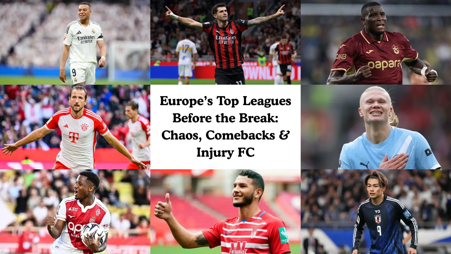 Europe’s Top Leagues Before the Break: Chaos, Comebacks & Injury FC