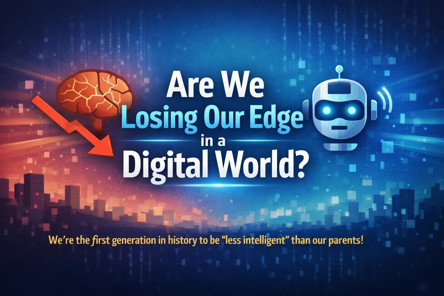 Gen Z's Wake-Up Call: Are We Losing Our Edge in a Digital World?